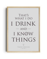 I drink and I know things
