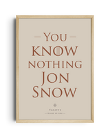 You know nothing Jon Snow