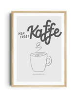 Men først kaffe